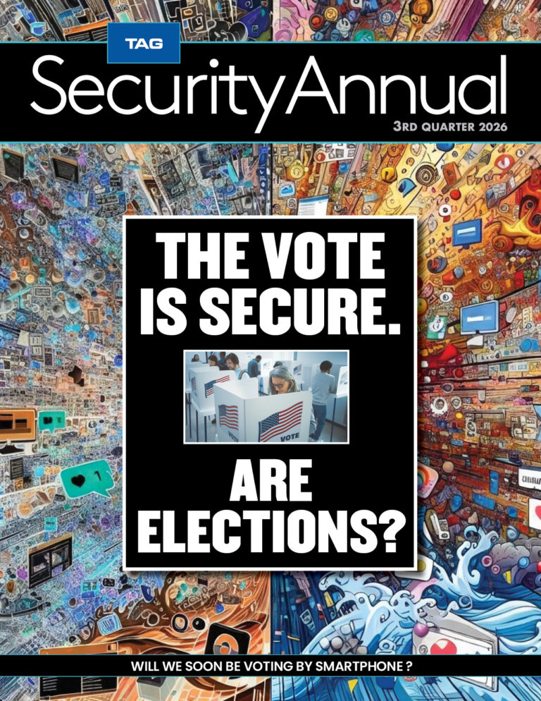 TAG Publishes New Security Quarterly – âThe Vote Is Secure. Are Elections?â